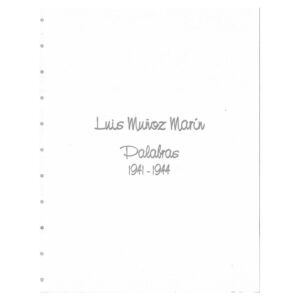 Fundación Luis Muñoz Marín - Palabras Luis Muñoz Marín, 1941-1944 (Tomo 3) (2005)