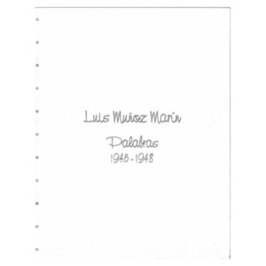 Fundación Luis Muñoz Marín - Palabras Luis Muñoz Marín, 1945-1948 (Tomo 4) (2005)
