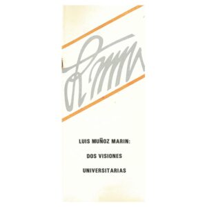 Folleto - Picó, Fernando y Margarita Benítez. Luis Muñoz Marín Dos visiones universitarias (1986-1987)