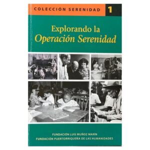 Serra Collazo, Soraya (compiladora) - Explorando la Operación Serenidad (2011)
