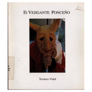 Vidal Santoni, Teodoro - El vejigante ponceño (2003)