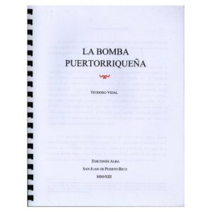Vidal Santoni, Teodoro - La Bomba Puertorriqueña (2013)
